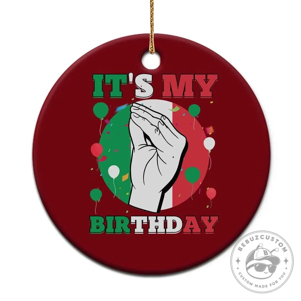 Funny Italian Birthday Party It's My Birthday Hand Gesture Round Christmas Ornament