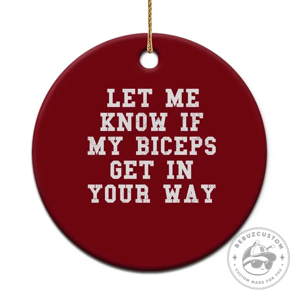 Funny Bodybuilding Biceps Quote Gym Humor Ceramic Christmas Tree Ornament